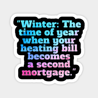 Winter Sarcastic Quote Text Magnet