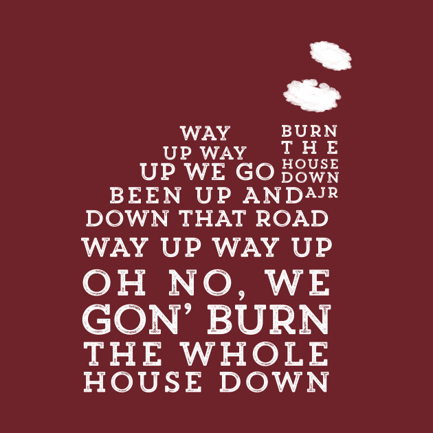 Burn The House Down by usernate