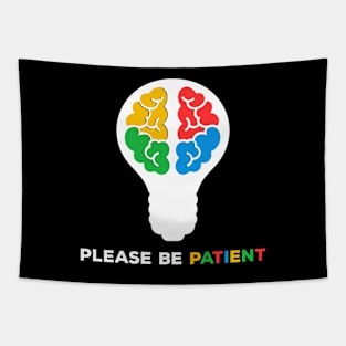 Please Be Patient I have Autism Tapestry