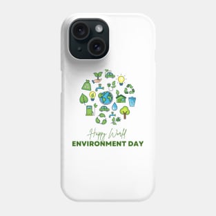 Happy World Environment Day Phone Case