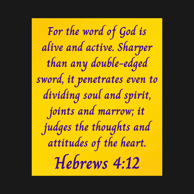 Bible Verse Hebrews 4:12 by Prayingwarrior