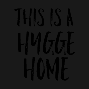 This is a Hygge Home T-Shirt