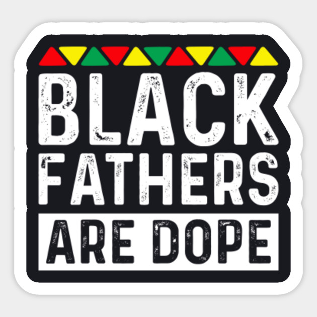 Download Cool Black Fathers Dope Matter Shirt Dad Daddy Black ...