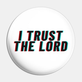 I Trust the Lord Pin