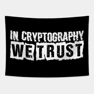 In Cryptography We Trust Hacking Code Hacker Cybersecurity Tapestry