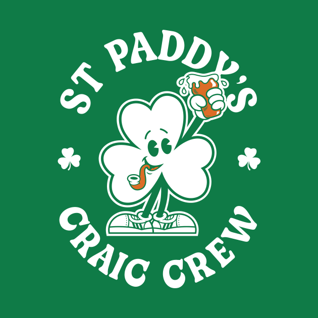 St Paddy's Craic Crew - Vintage Cartoon Irish Shamrock by Nemons