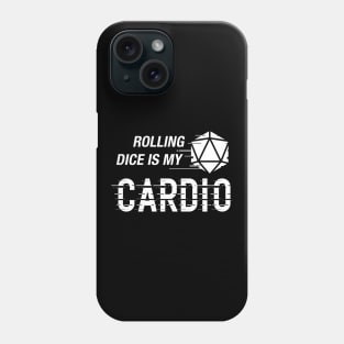 Rolling Dice is My Cardio Funny Tabletop RPG Phone Case