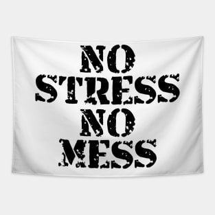 No Stress No Mess Tapestry