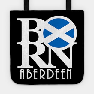 BORN Aberdeen Scotland Tote