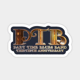 PTB 30th Anniversary - Gold Design Magnet