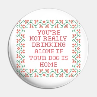 Drinking alone Pin