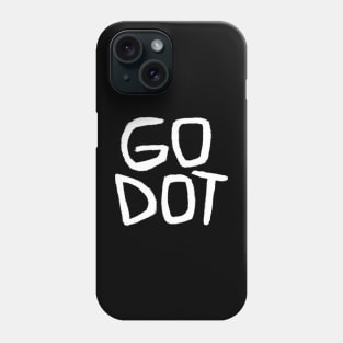 Go Dot, Beckett, Waiting for Godot, Play Godot Phone Case