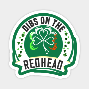 dibs on the redhead st patrick's day funny gift Magnet