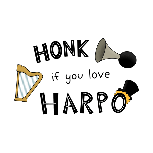 Honk If You Love Harpo by MeganCartoonist