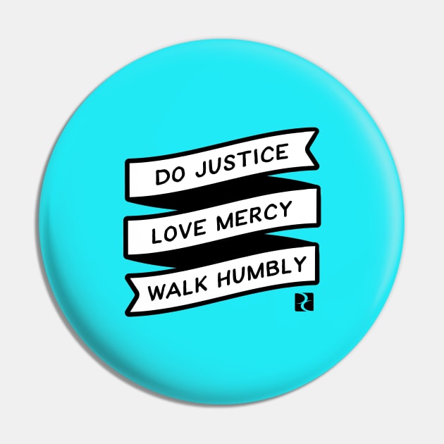 Do Justice, Love Mercy, Walk Humbly Pin by DreamCenterLKLD