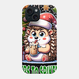 Hedgehog Holiday Toast, Cheers to Spikemas Phone Case