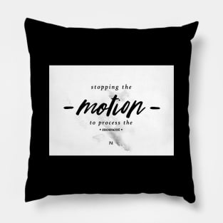 Stopping the Motion (Watercolor Version) Pillow