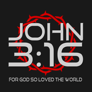 John 3:16 3 16 316 for God so loved the world Bible Verses Scriptures Christian Shirt T Shirts Church Wear Clothing Apparels Mask Wall Art, Christian Best Online Christmas Gift Store Shop T-Shirt