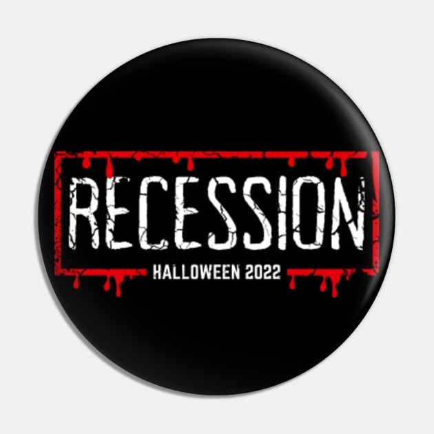 RECESSION The Scariest Halloween Costume of 2022 distressed Halloween