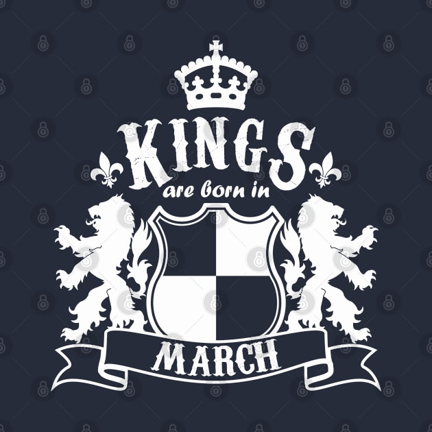 Kings are born in March by Dreamteebox