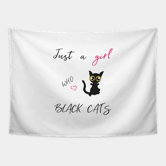 Just a girl who loves black cats Trending Tapestry by TheSoulinArt