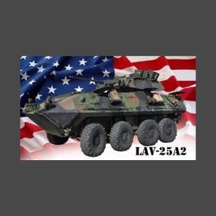 LAV-25A2 wheeled armored vehicle T-Shirt