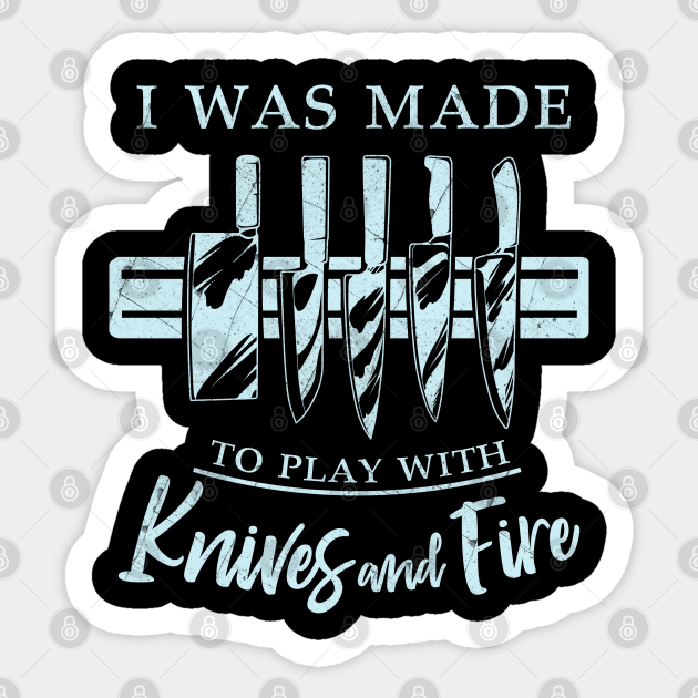 Play With Knives Cook Gift Print Line Cook Chef Cooking Print - Cook - Sticker