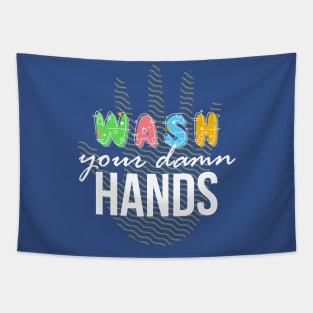 Wash your Damn Hands Tapestry