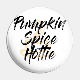 Pumpkin Spice Hottie Pin