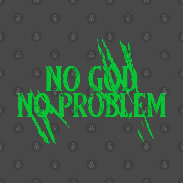 No God No Problem by Pixels, Prints & Patterns