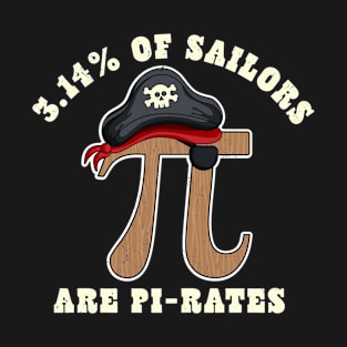 Pi Day Pirate 3.14% of Sailors are Pi Rates Math Geek T-Shirt