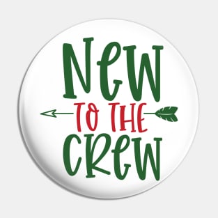 New to the Crew Pin