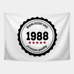 Making history since 1988 badge Tapestry