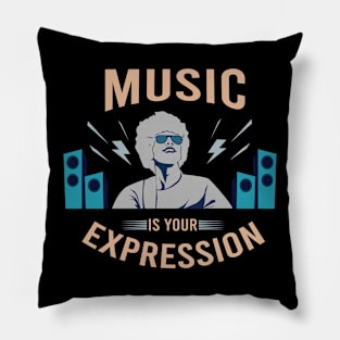 Music is your expression Pillow