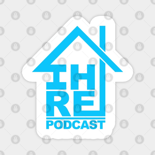 IHRA House Podcast Magnet by Awesome AG Designs