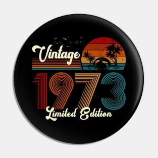 Vintage 1973 Shirt Limited Edition 47th Birthday Gift Pin