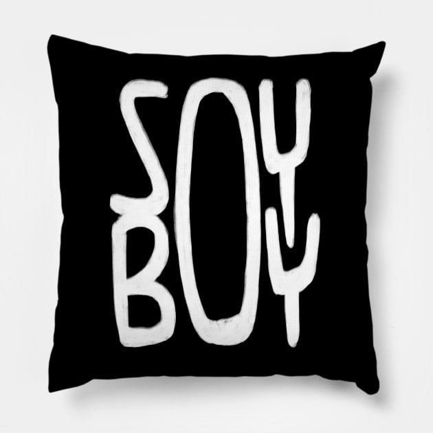 Soy Boy Pillow by badlydrawnbabe