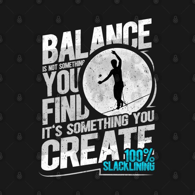 Slacklining Climbing Slackline Motivational Saying Gift by Keetano