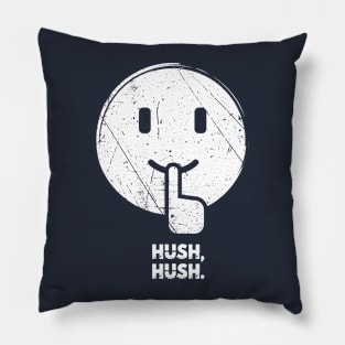 Cute Hush,Hush Pillow