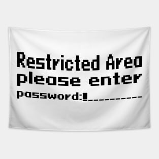 Restricted Area, please enter password Tapestry