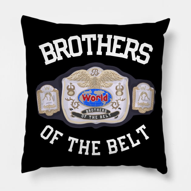 Brothers of the Belt Tag Team Title Pillow by TeamEmmalee