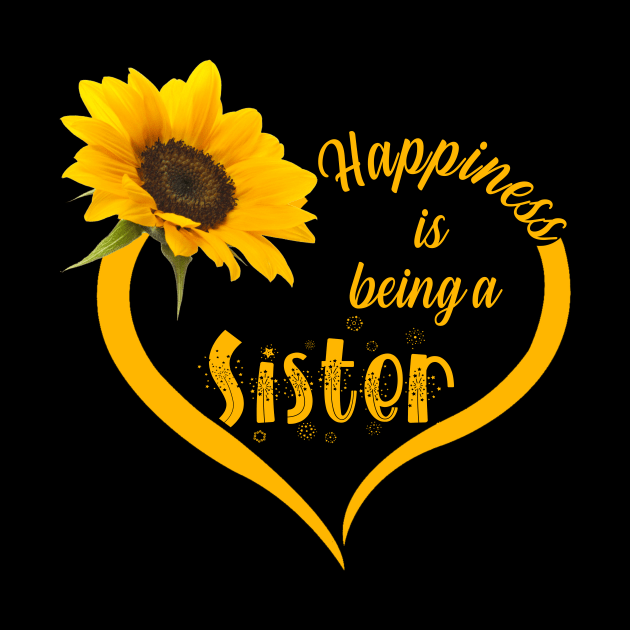 Happiness Is Being A Sister by Damsin