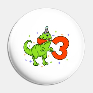 I am 3 with TREX - boy birthday 3 years old Pin