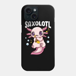 Cute & Funny Saxolotl Adorable Sax Playing Axolotl Phone Case