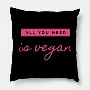 All you need is vegan Pillow