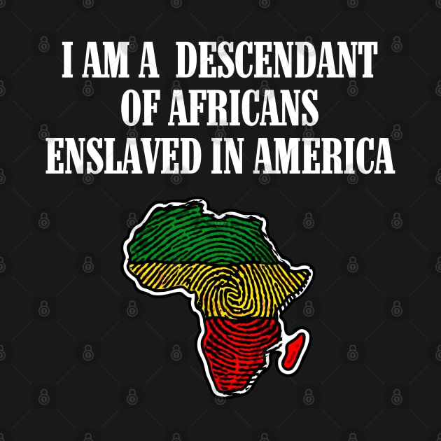 I am a Descendant of Africans by UrbanLifeApparel