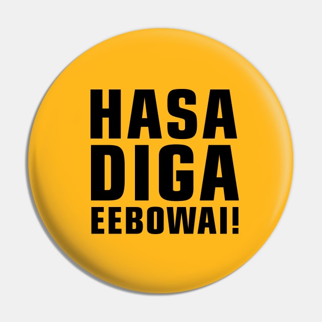 Hasa Diga Eebowai Pin by sketchfiles