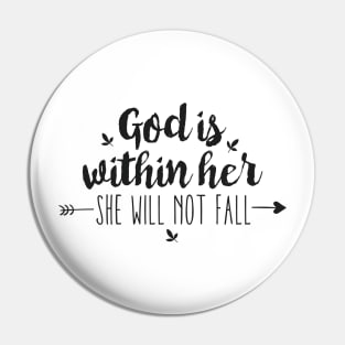 God Is Within Her She Will Not Fall Pin