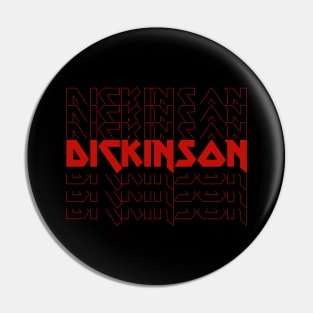 IRON TEXT || DICKINSON MAIDEN Pin