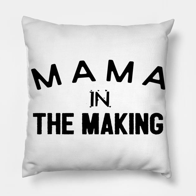 Mama In The Making Pillow by Happy - Design